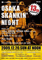 OSAKA SKANKIN'NIGHT 13th Anniversary ♪13周年ドンチャンパーティー♪